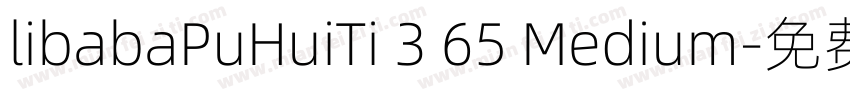 libabaPuHuiTi 3 65 Medium字体转换